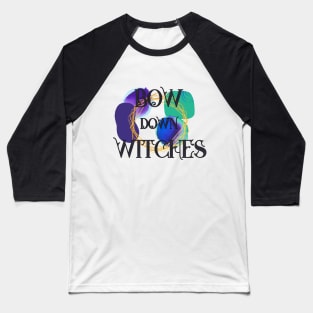 Witchy Puns - Bow Down Witches Baseball T-Shirt